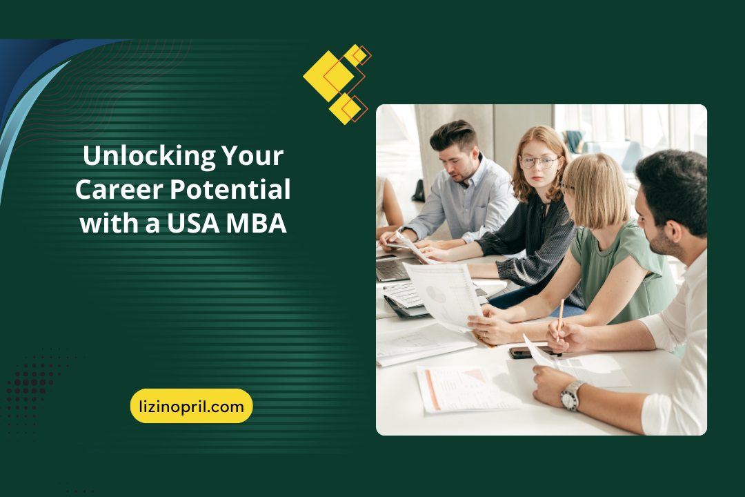 Unlocking Your Career Potential with a USA MBA